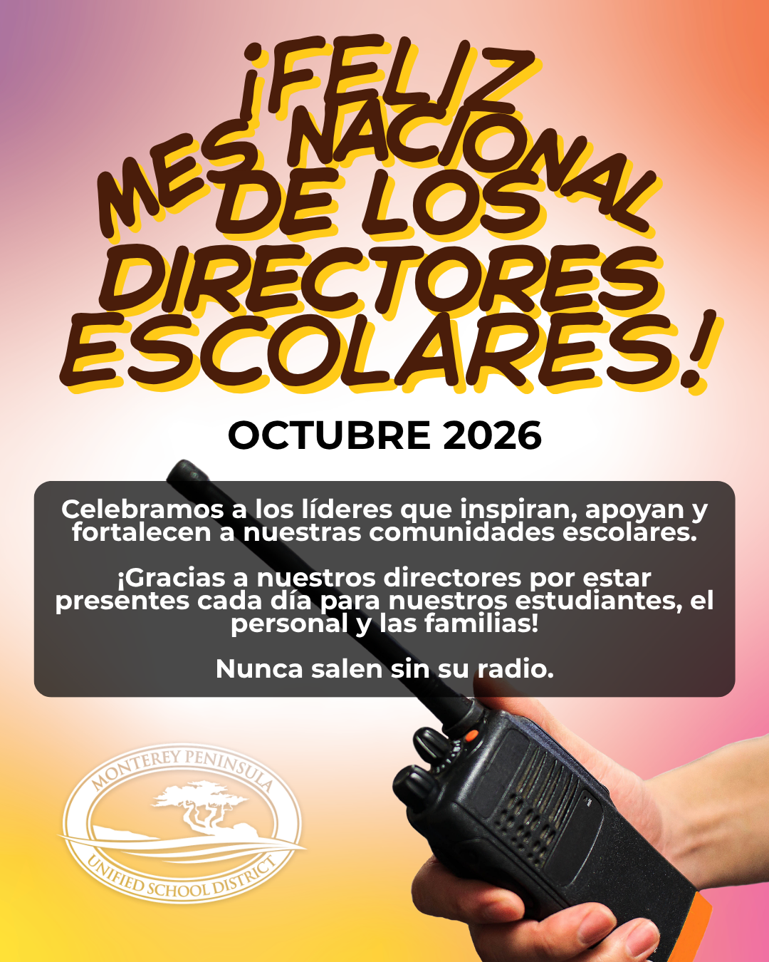 A graphic celebrating National School Principals Month in October 2026, featuring a hand holding a two-way radio against a colorful gradient background.